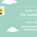 ECM Strategy for Lasting Change: More change, again?
