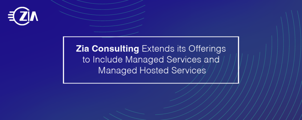 Zia Consulting Extends its Offerings to Include Managed Services and ...