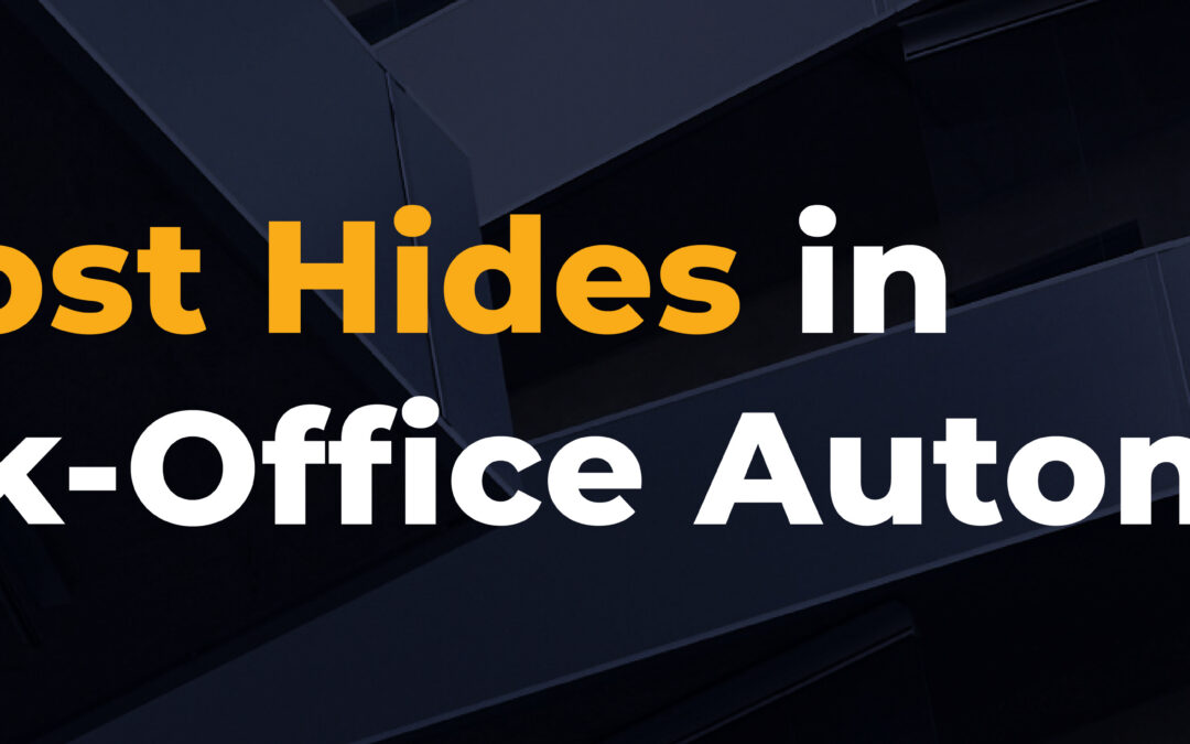 Where the Cost Hides in Banking Back-Office Automation