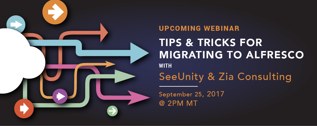 Webinar: Tips and Tricks for Migrating to Alfresco