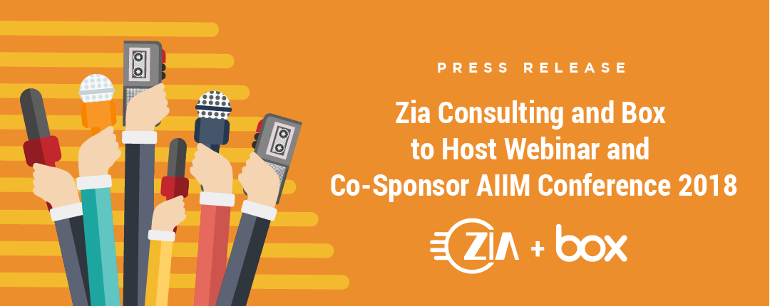 Zia and Box to Host Webinar and Co-Sponsor AIIM Conference 2018