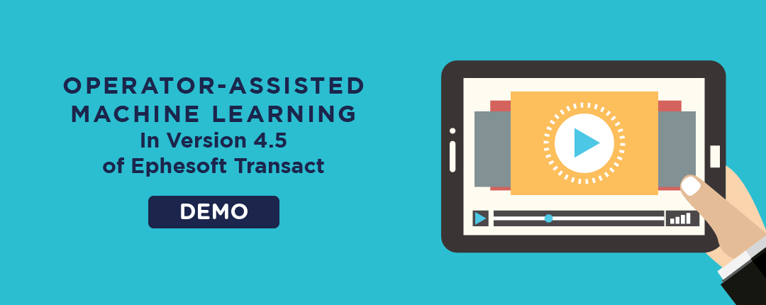 Demo Video: Operator-Assisted Machine Learning in Ephesoft Transact 4.5