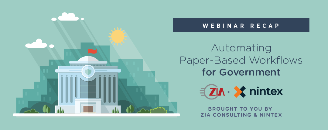 Webinar Recap: Automating Paper-Based Workflows for Government With Nintex