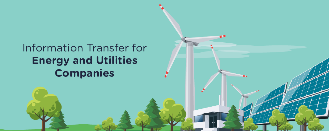 Information Transfer for Energy and Utilities Companies