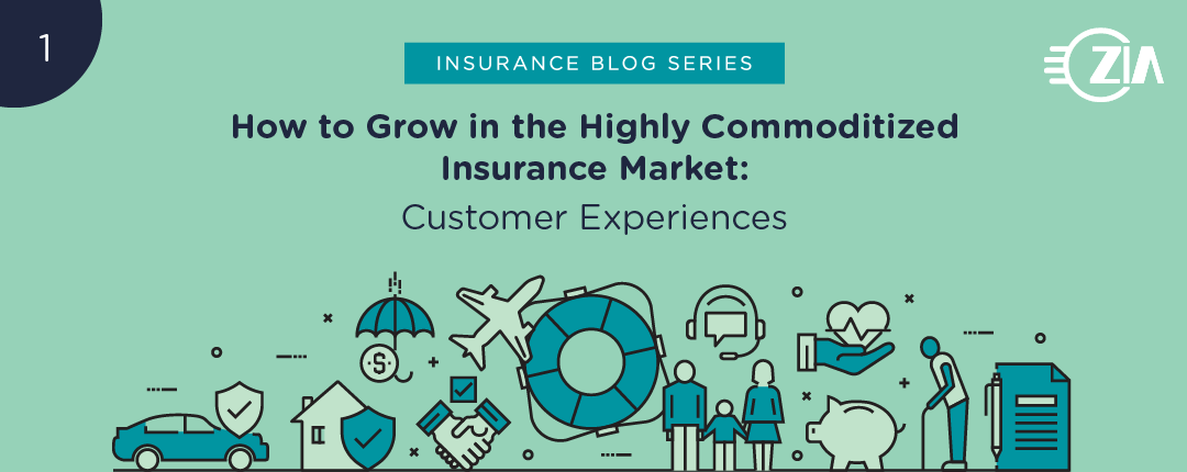 How to Grow in the Highly Commoditized Insurance Market: Customer Experiences
