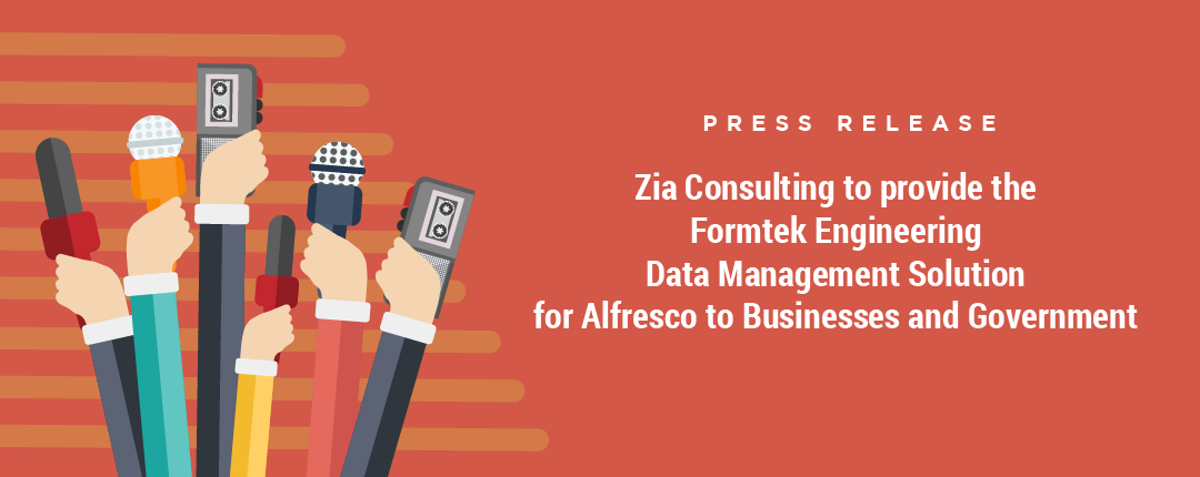 Zia Consulting to Provide the Formtek Engineering Data Management Solution for Alfresco