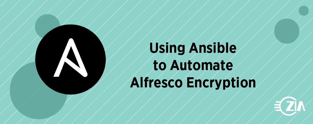 Using Ansible to Automate Alfresco Encryption