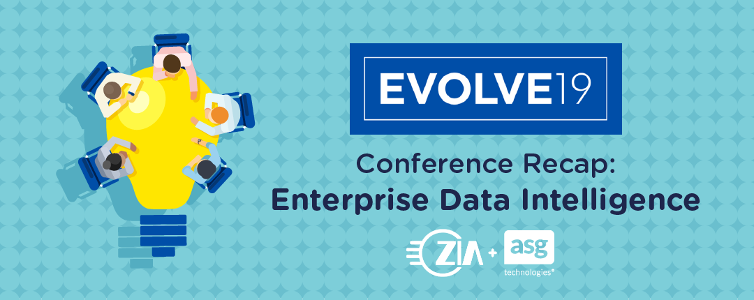 ASG EVOLVE19 Conference Recap: Enterprise Data Intelligence