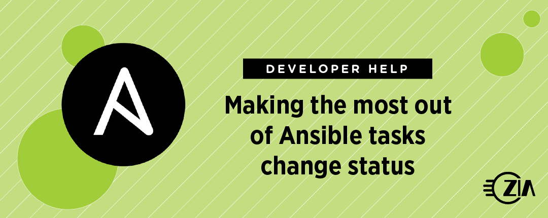 Making the Most out of Ansible Tasks Change Status