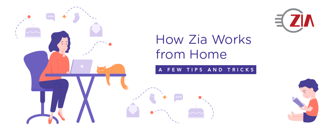 How Zia Works From Home