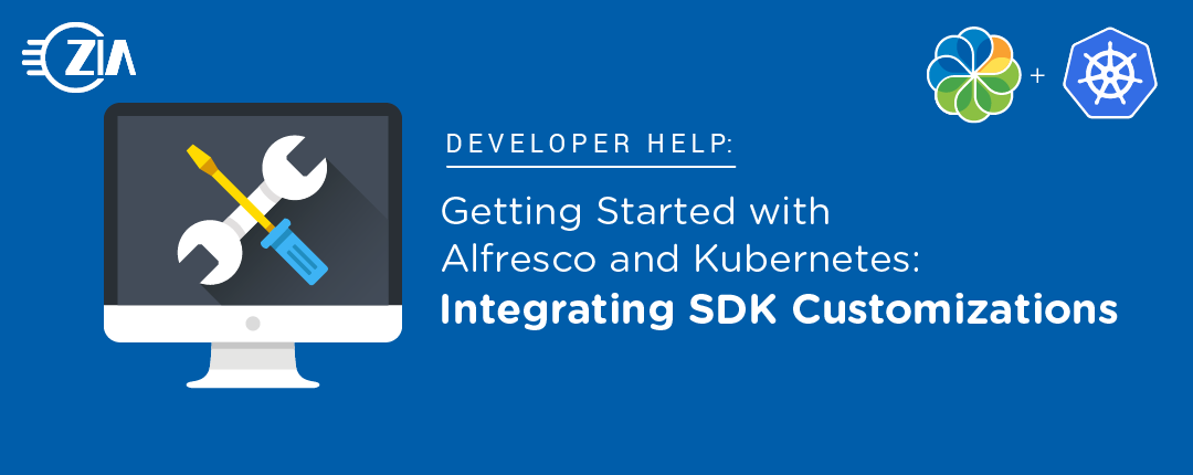 Getting Started with Alfresco and Kubernetes: Integrating SDK Customizations