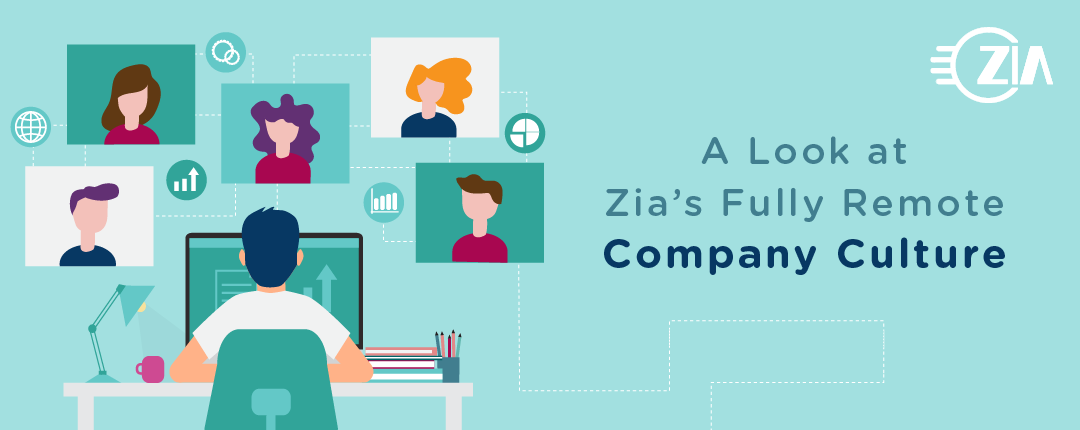 A Look at Zia’s Fully Remote Company Culture