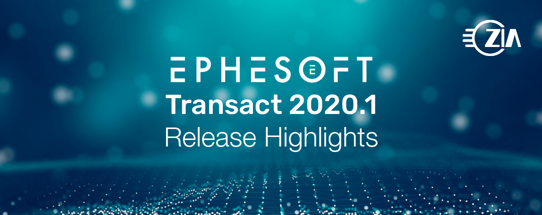 Ephesoft Transact 2020.1 Release Highlights