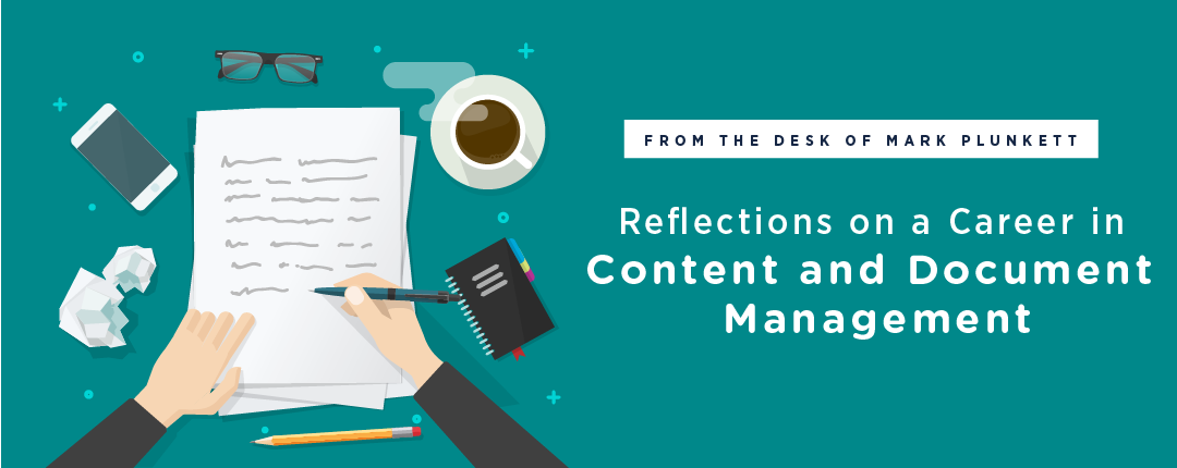 Reflections on a Career in Content and Document Management