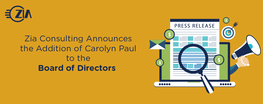 Zia Consulting Announces the Addition of Carolyn Paul to the Board of Directors