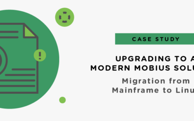 Upgrading to a Modern Mobius Solution Case Study