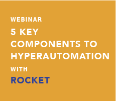 5 Key Components to Accelerate your Business with Hyperautomation
