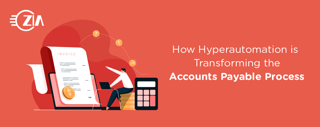 How Hyperautomation is Transforming the Accounts Payable Process