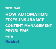How Automation Fixes Insurance Company Content Management Problems