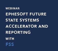 Ephesoft Future State Systems Accelerator and Reporting