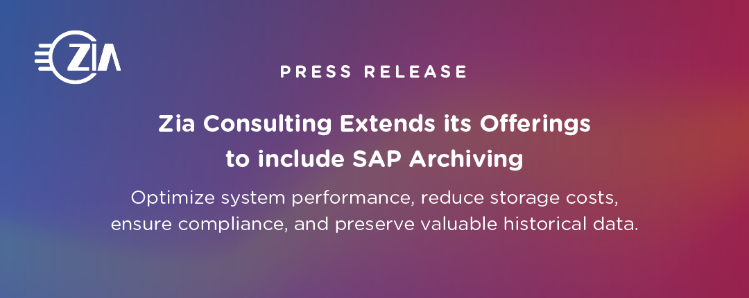 Zia Consulting Extends its Offerings to include SAP Archiving