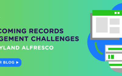 Overcoming Records Management Challenges with Hyland Alfresco